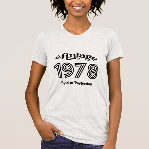 Vintage 1978 Birthday Aged to Perfection T_Shirt