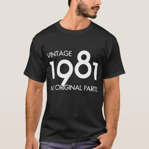 Vintage 1981 All Original Parts 43rd Birthday Gift T_Shirt