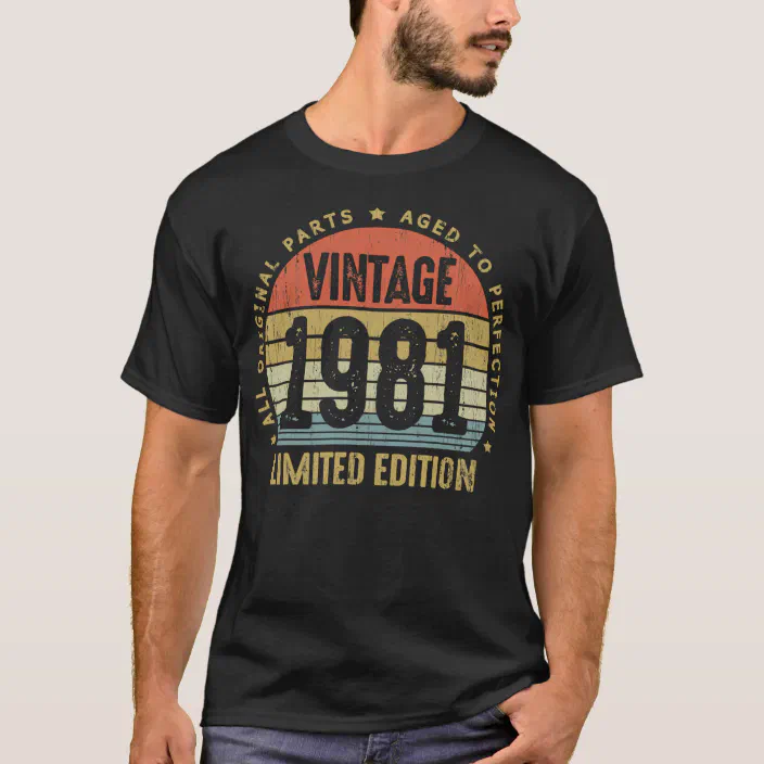 Vintage 1981 Shirt All Original Parts Tee 39th Birthday Tshirt 39 Years Funny Bday T-Shirt Anniversary Made in 1981 Shirt