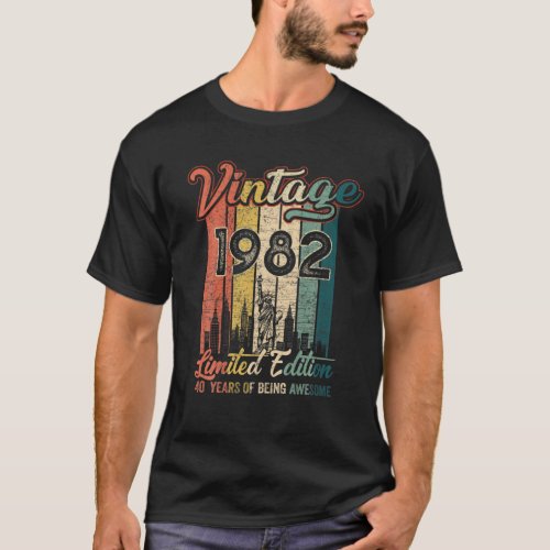 Vintage 1982 40Th Birthday Gifts 40 Year Of Being T_Shirt