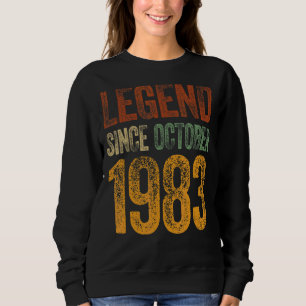 Vintage 1983 Birthday  October Born Legend Since 1 Sweatshirt