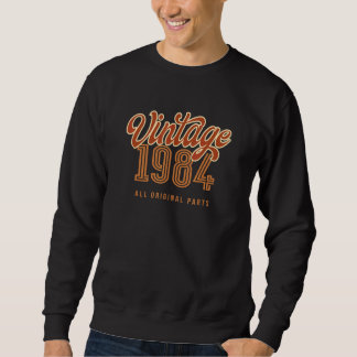 Vintage 1984 All Original Parts For Men & Women Bi Sweatshirt