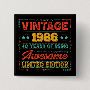 Vintage 1986 Made in 1986 40th Birthday 40 Years Button