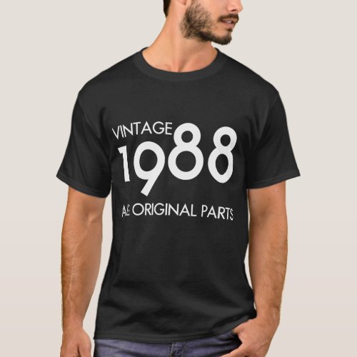 Vintage 1988 All Original Parts 36th Birthday Gift T_Shirt