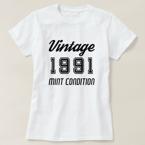 Vintage 1991 Mint Condition Birthday Anniversary T_Shirt