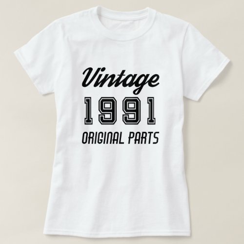 Vintage 1991 Original Parts Birthday T_Shirt