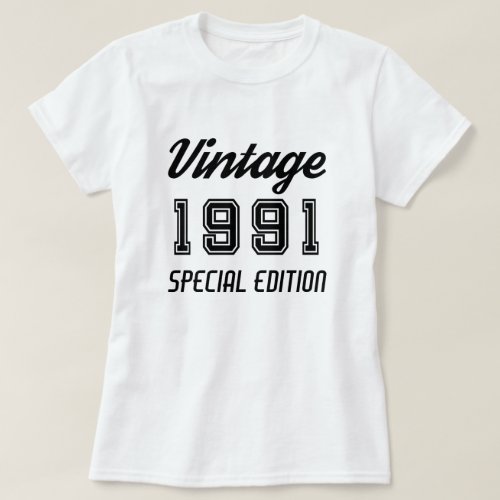 Vintage 1991 Special Edition Birthday Anniversary T_Shirt