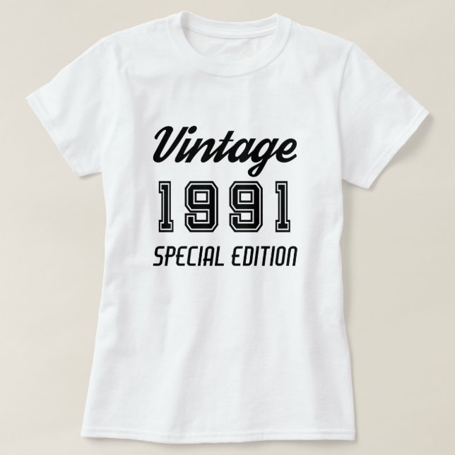 Vintage 1991 Special Edition Birthday Anniversary T-Shirt (Design Front)