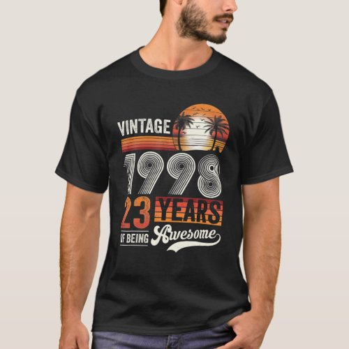 Vintage 1998 23 Years Of Being Awesome 23Rd Birthd T_Shirt