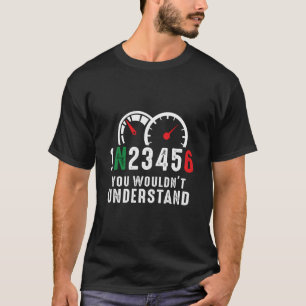 Vintage 1N23456 You Wouldn'T Understand T-Shirt
