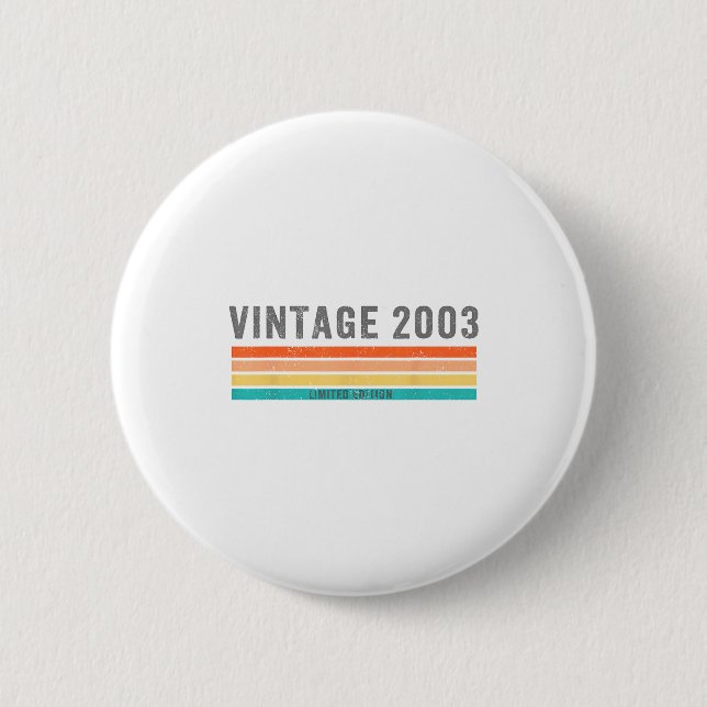 Vintage 2003 Limited Edition - 22nd Birthday Gift  Button (Front)