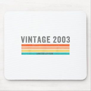 Vintage 2003 Limited Edition - 22nd Birthday Gift  Mouse Pad