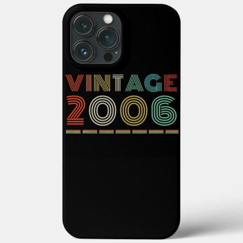 Vintage 2006 16 Years Old Gifts 16th Birthday iPhone 13 Pro Max Case