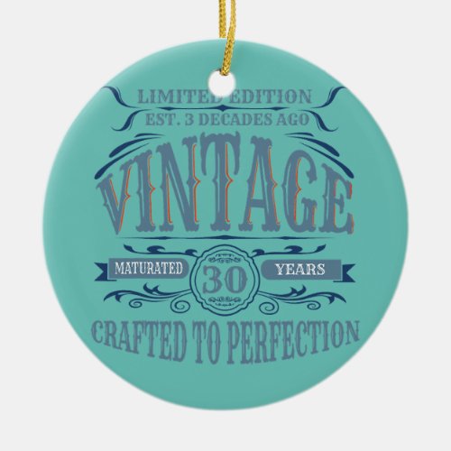 Vintage 30 Years Crafted To Perfection 30th Ceramic Ornament