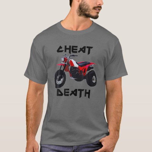 Vintage 3 Wheeler Cheat Death T_Shirt