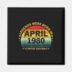 Vintage 45th Birthday Legends Were Born In April 1 Magnet