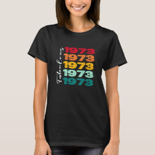 Vintage 50th Birthday Fabulous 1973 Birthday for W T-Shirt