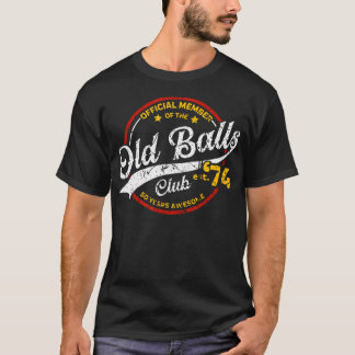 Vintage 50th Birthday Old Balls Club 1974 for Old T-Shirt