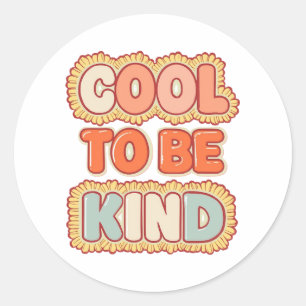 Vintage 70s Cool To Be Kind Typography Classic Round Sticker