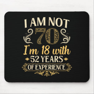 Vintage 70th Birthday I'm Not 70 Years Old Birthda Mouse Pad
