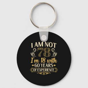 Vintage 78th Birthday I'm Not 78 Years Old Birthda Keychain