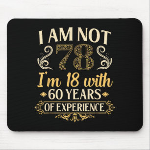 Vintage 78th Birthday I'm Not 78 Years Old Birthda Mouse Pad