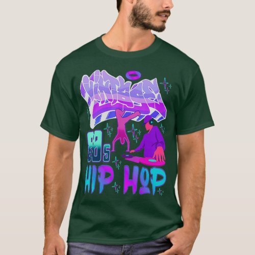 Vintage 80s Hip Hop Retro Graffiti B_boy Dj T_Shirt