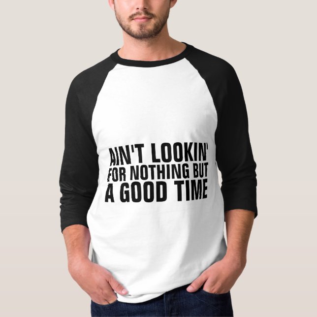 VINTAGE 80S T-SHIRTS, NOTHING BUT A GOOD TIME T-Shirt (Front)