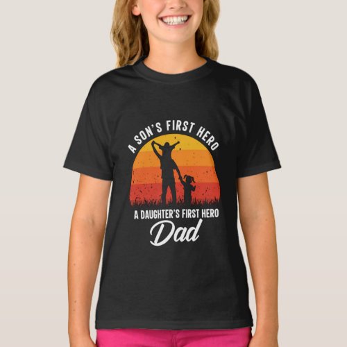 Vintage a Sons First Hero a Daughters First hero T_Shirt