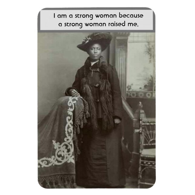 Vintage - A Strong Woman Raised Me, Magnet (Vertical)