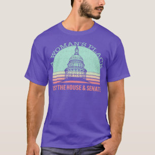 Vintage A Womans Place is in the House and T-Shirt