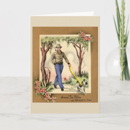 Vintage Across the Miles on Fathers Day Card