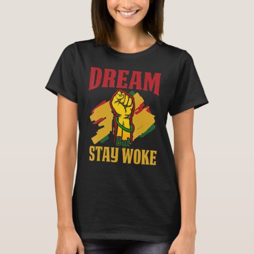 Vintage African Fist Dream But Stay Woke Awesome A T_Shirt