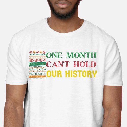 Vintage african one month cant hold our history T_Shirt