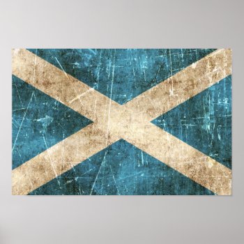 Vintage Aged And Scratched Flag Of Scotland Poster by UniqueFlags at Zazzle