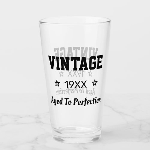 Vintage Aged To Perfection Custom Year Glass Cup