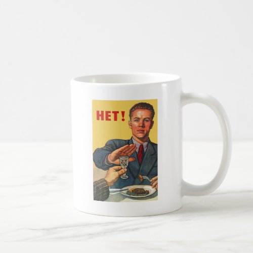 Vintage Alcohol Russian say Het to Vodka Coffee Mug