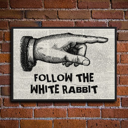 Vintage Alice in Wonderland Quote Hand Sign Poster