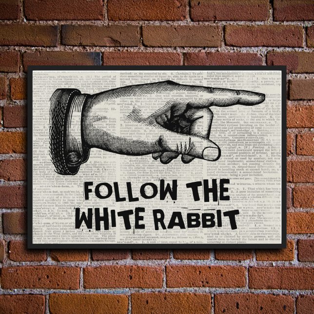 Vintage Alice in Wonderland Quote Hand Sign Poster (Full of charm and character this stylish, vintage image is inspired by Alice in the Wonderland.)