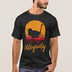Vintage Allegedly Ostrich Fun Retro Flightless Bir T-Shirt