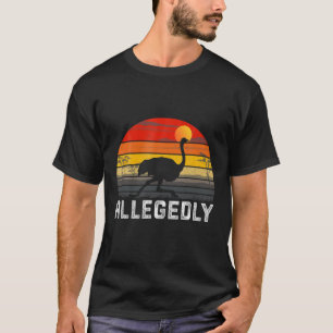 Vintage Allegedly Ostrich Retro - Ostrich Lover Gi T-Shirt