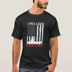 Vintage American Flag I Need A Good Paddling Kayak T-Shirt