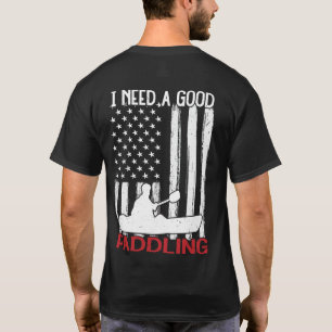 Vintage American Flag I Need A Good Paddling Kayak T-Shirt