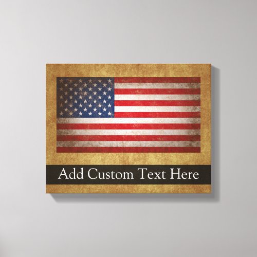 Vintage American Flag wCustom Text Canvas Print