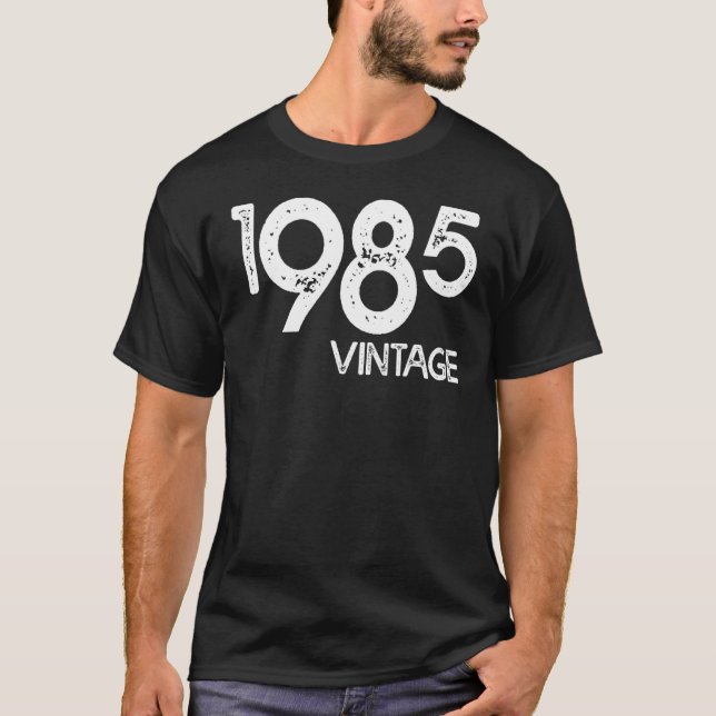Vintage And Born In 1985 T-Shirt (Front)