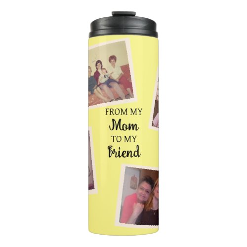 Vintage and Modern Photo  From Mom to Friend Thermal Tumbler