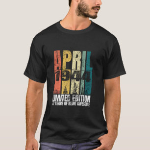Vintage April 1944 Bday 77 Years Old 77th Birthda T-Shirt