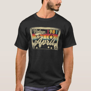 Vintage April 1981 40Th Birthday 40 Years Old Retr T-Shirt