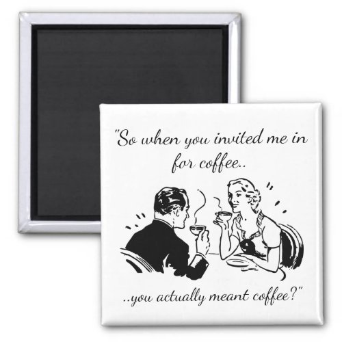 Vintage Art Funny Dating Coffee Invitation Magnet