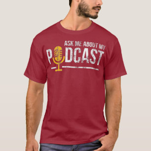 Vintage Ask Me About My Podcast Distressed T-Shirt